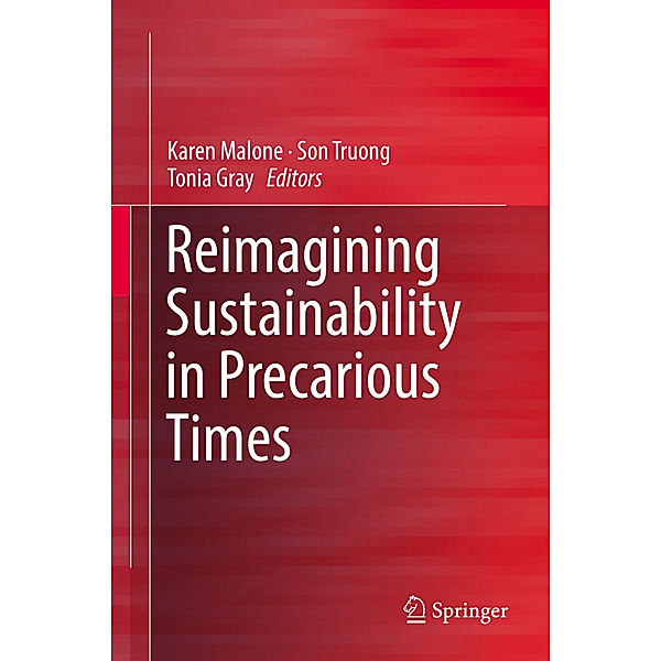 Reimagining Sustainability in Precarious Times