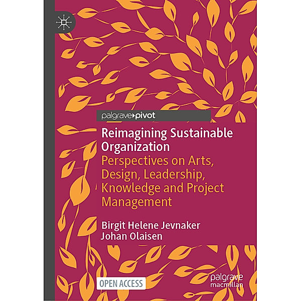 Reimagining Sustainable Organization, Birgit Helene Jevnaker, Johan Olaisen
