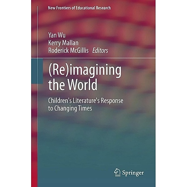 (Re)imagining the World / New Frontiers of Educational Research