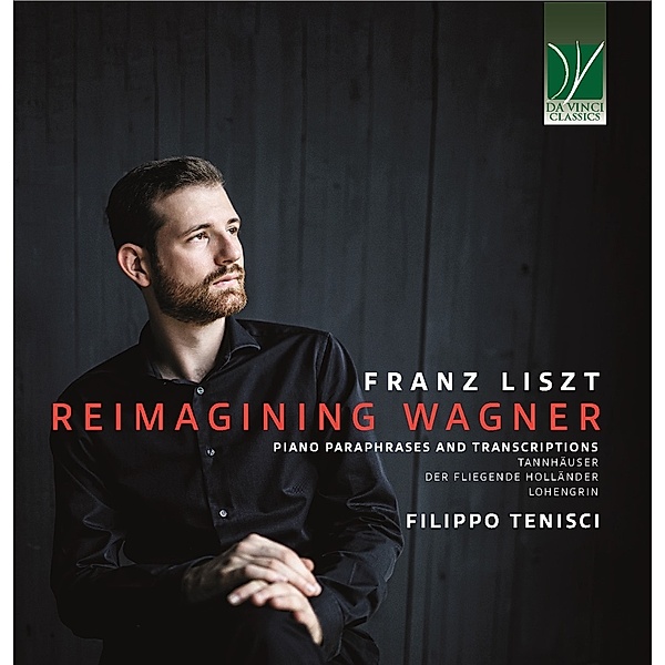 Reimagining Wagner (Paraphrases & Transcriptions), Filippo Tenisci