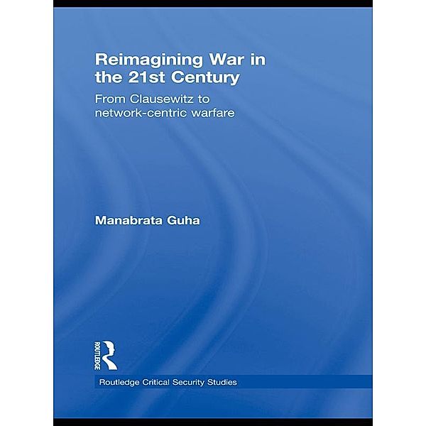 Reimagining War in the 21st Century, Manabrata Guha