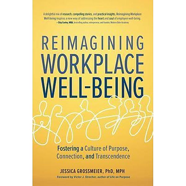 Reimagining Workplace Well-Being, Jessica Grossmeier