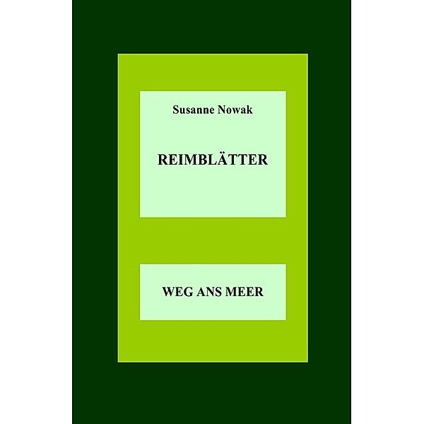 Reimblätter, Susanne Nowak