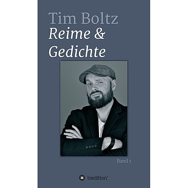 REIME & GEDICHTE, Tim Boltz