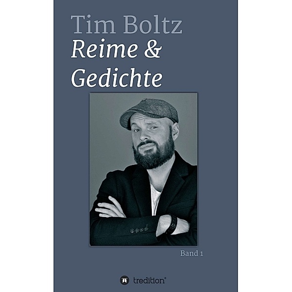 REIME & GEDICHTE, Tim Boltz