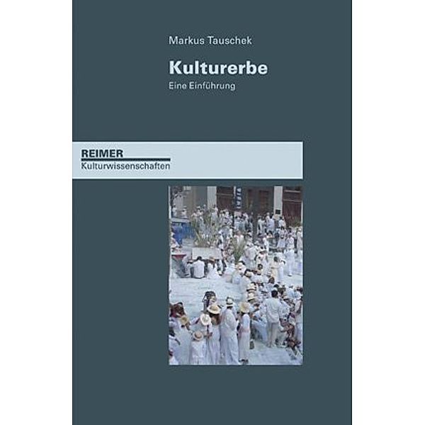 Reimer Kulturwissenschaften / Kulturerbe, Markus Tauschek