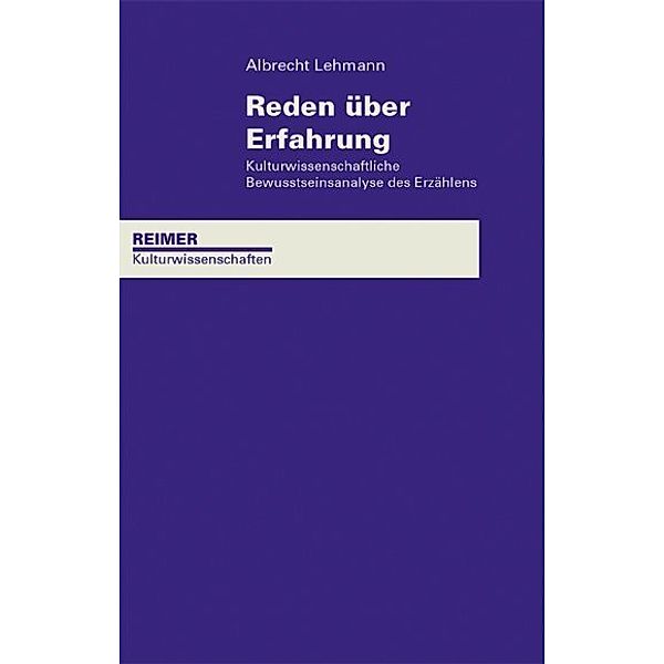 Reimer Kulturwissenschaften / Reden über Erfahrung, Albrecht Lehmann