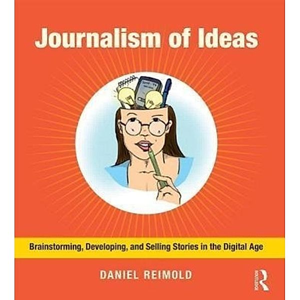 Reimold, D: Journalism of Ideas, Daniel Reimold