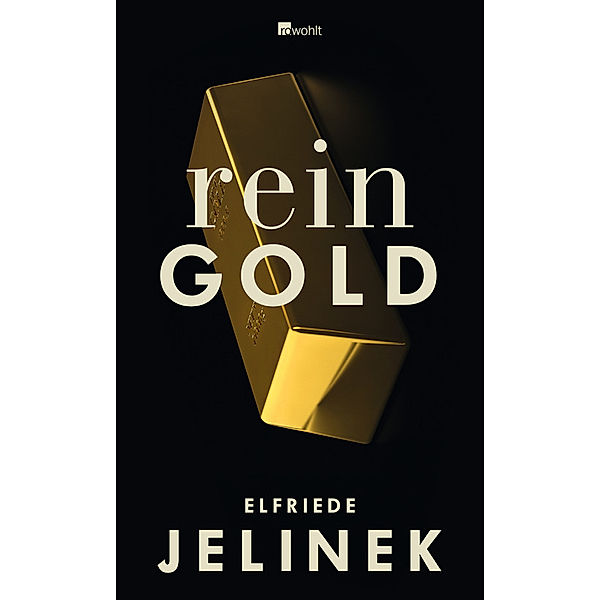 Rein Gold, Elfriede Jelinek