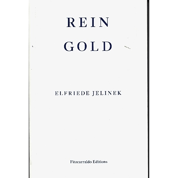 Rein Gold, Elfriede Jelinek