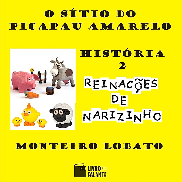 Reinações de Narizinho - 2 - O sítio do picapau amarelo, Monteiro Lobato