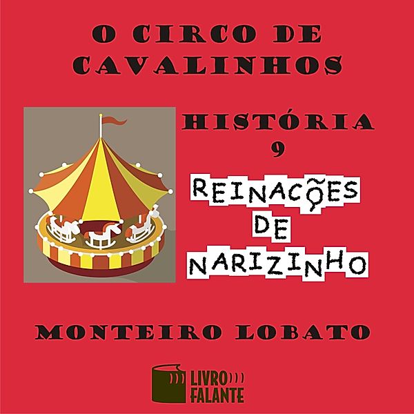 Reinações de Narizinho - 9 - O circo de cavalinhos, Monteiro Lobato