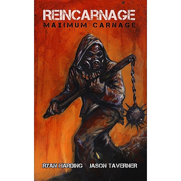 Reincarnage, Ryan Harding, Jason Taverner