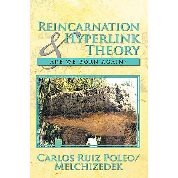 Reincarnation & Hyperlink Theory, Carlos Ruiz Poleo