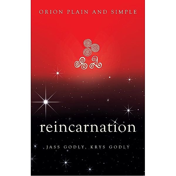 Reincarnation, Orion Plain and Simple / Plain and Simple, Jass Godly, Krys Godly