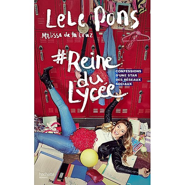 #Reine du lycée / Hors-séries, Lele Pons, Melissa De la Cruz