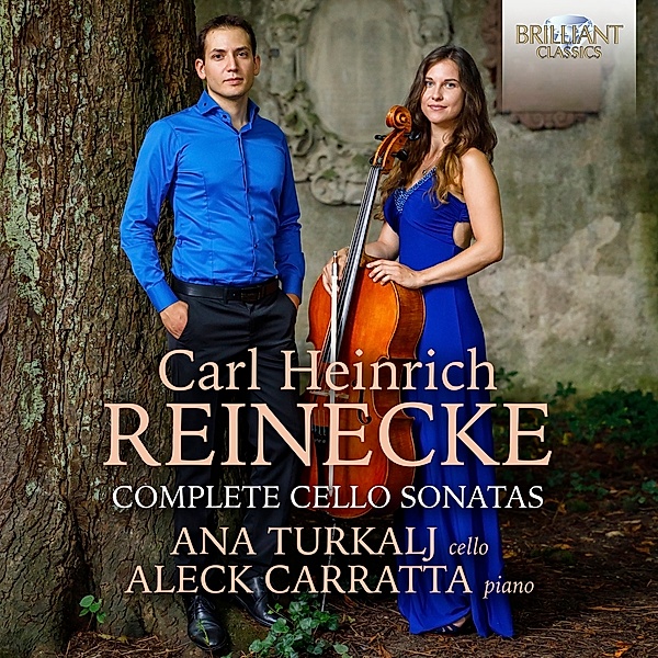 Reinecke:Complete Cello Sonatas, Ana Turkalj, Aleck Carratta