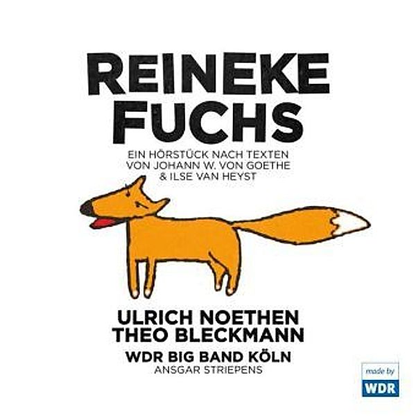 Reineke Fuchs, 1 Audio-CD, Johann Wolfgang von Goethe, Ilse van Heyst