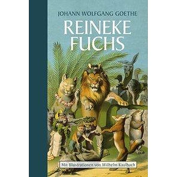 Reineke Fuchs, Johann Wolfgang von Goethe