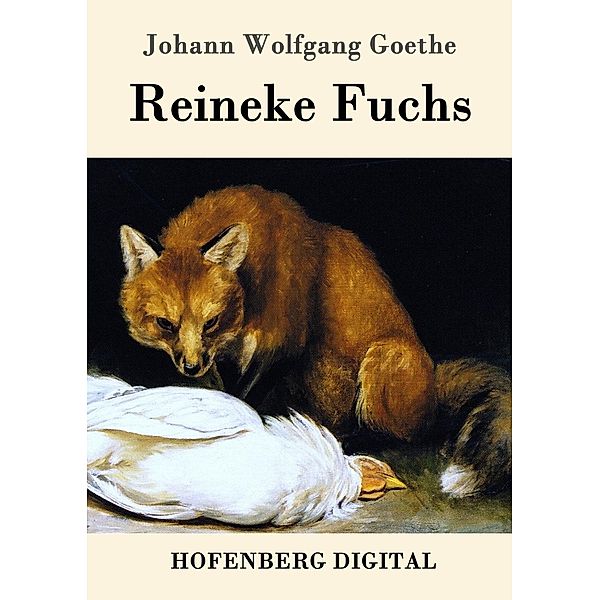 Reineke Fuchs, Johann Wolfgang Goethe
