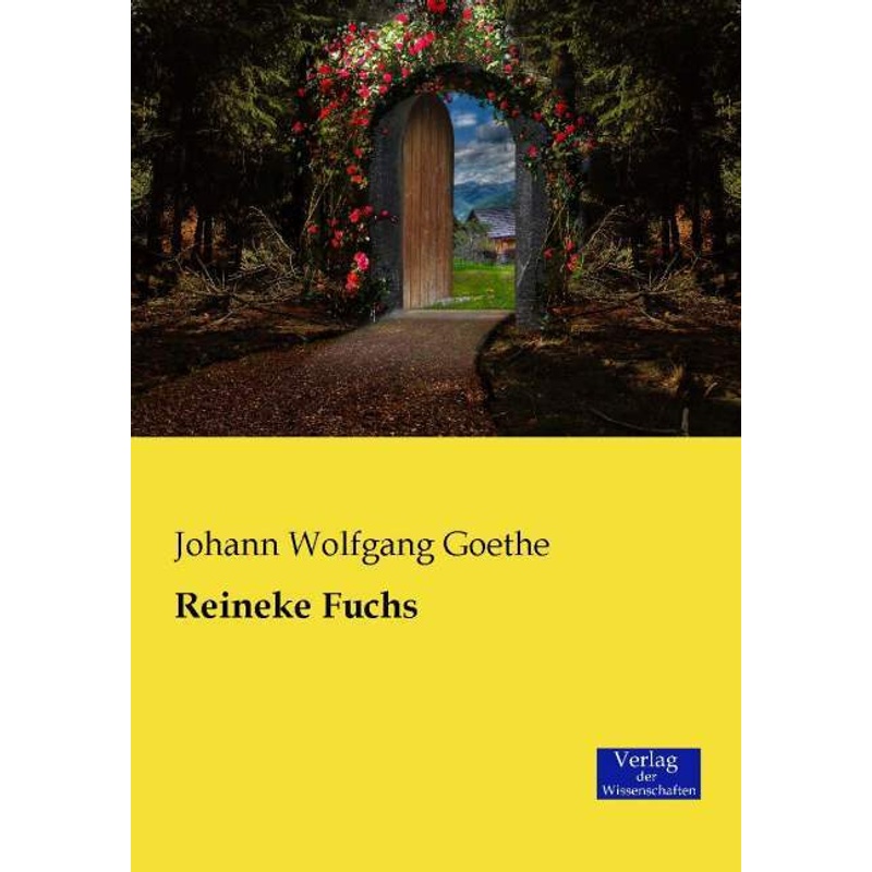 Reineke Fuchs - Johann Wolfgang von Goethe, Kartoniert (TB) - Johann Wolfgang von Goethe