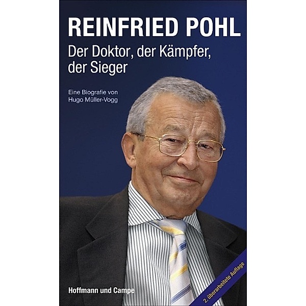 Reinfried Pohl - Der Doktor, der Kämpfer, der Sieger, Hugo Müller-Vogg