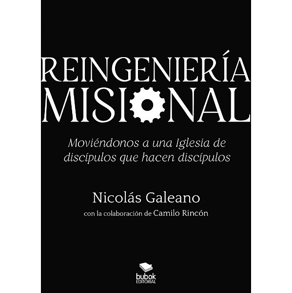 Reingeniería misional, Nicolás Galeano