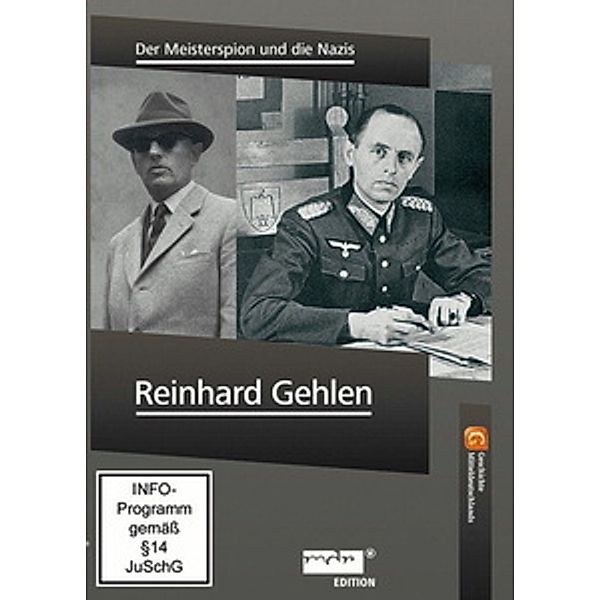 Reinhard Gehlen - Der Meisterspion und die Nazis