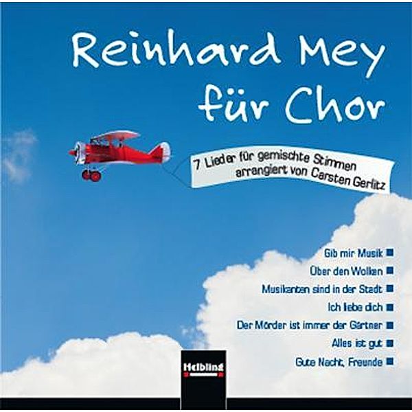 Reinhard Mey für Chor  (CD+), Reinhard Mey, Carsten Gerlitz
