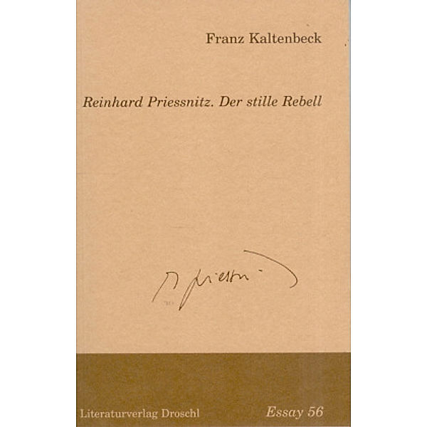 Reinhard Priessnitz. Der stille Rebell, Franz Kaltenbeck