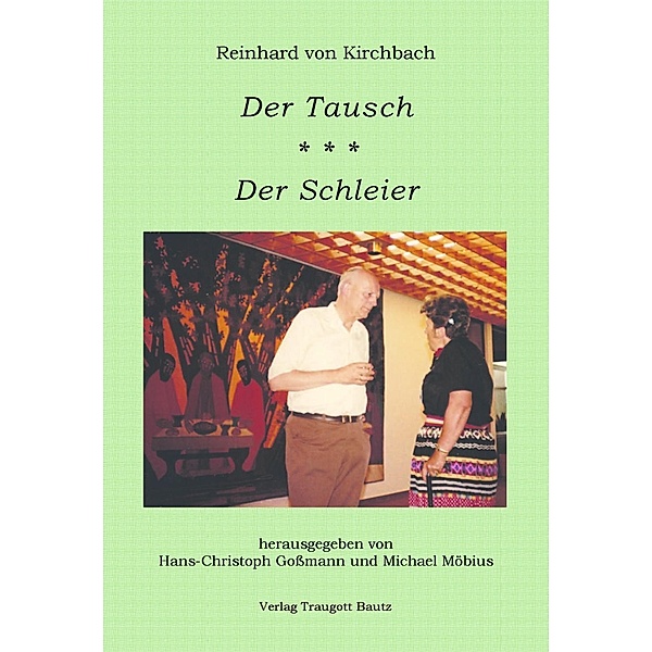 Reinhard von Kirchbach - Der Tausch / Der Schleier