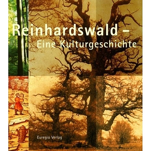 Reinhardswald - Eine Kulturgeschichte