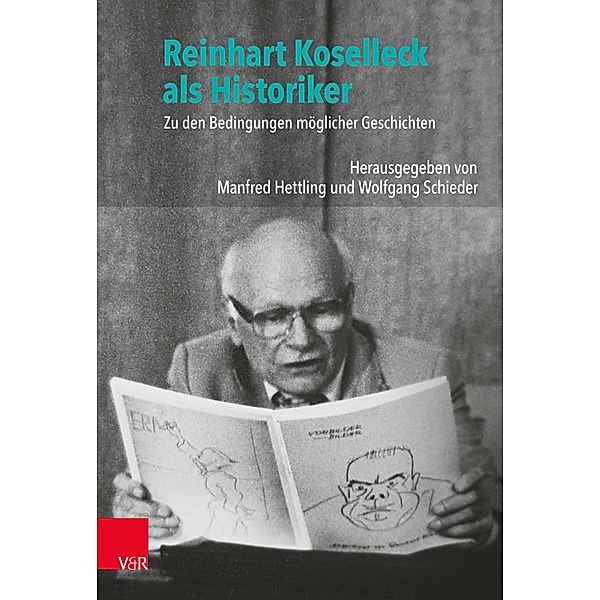 Reinhart Koselleck als Historiker