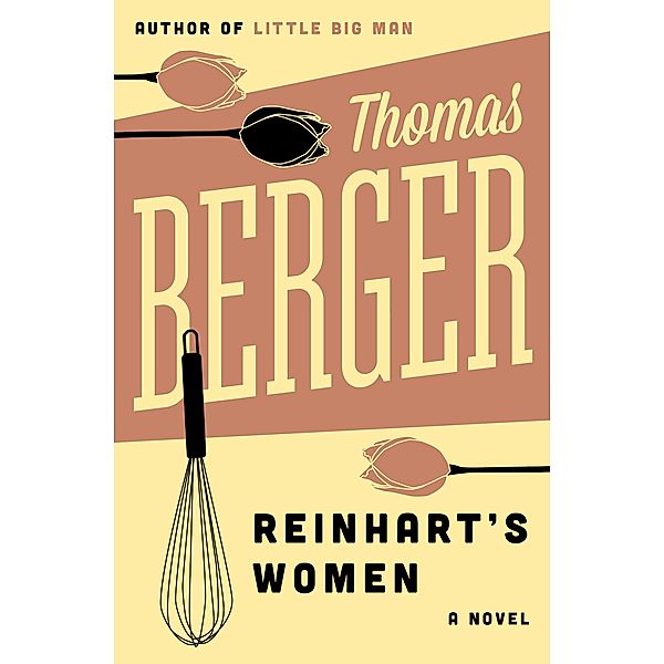 Reinhart's Women / Carlo Reinhart, Thomas Berger