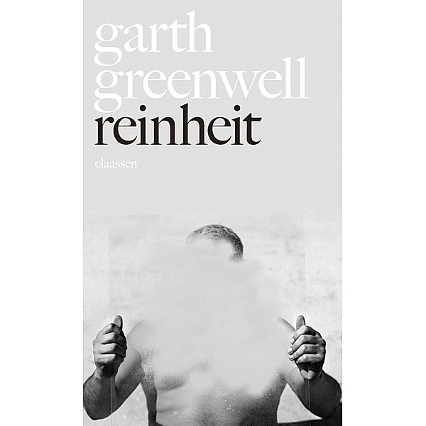 Reinheit, Garth Greenwell