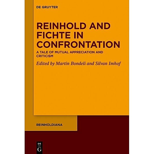 Reinhold and Fichte in Confrontation / Reinholdiana Bd.4