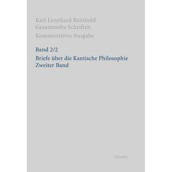 Reinhold, K: Karl Leonhard Reinhold: Gesammelte Schriften, Karl Leonhard Reinhold