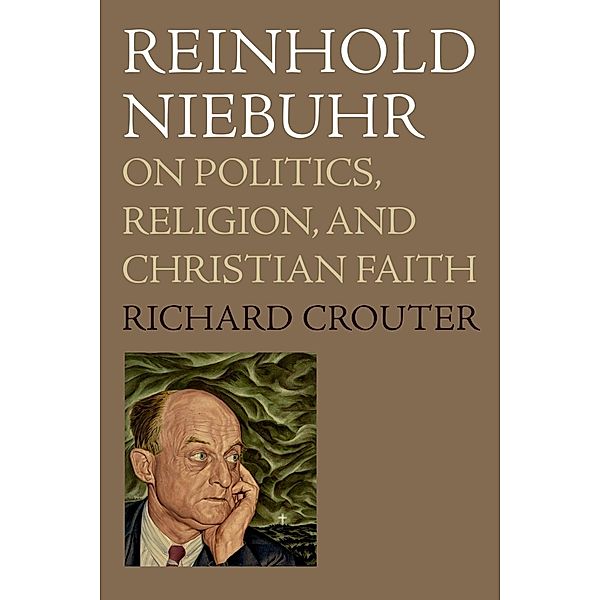 Reinhold Niebuhr, Richard Crouter