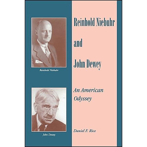 Reinhold Niebuhr and John Dewey, Daniel F. Rice