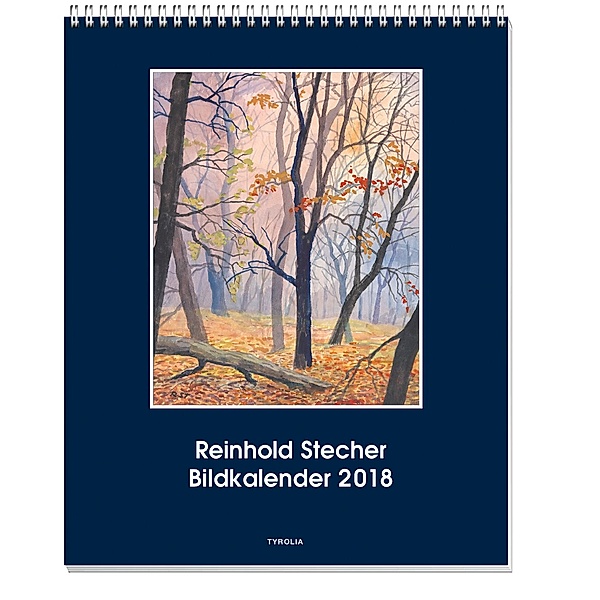 Reinhold Stecher Bildkalender 2018