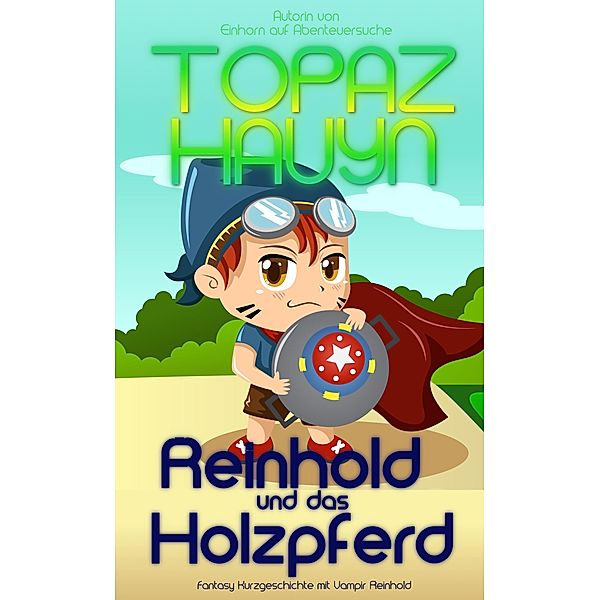 Reinhold und das Holzpferd, Topaz Hauyn