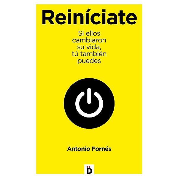 Reiníciate / Crecimiento personal, Antonio Fornés Murciano