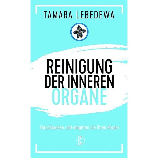 Reinigung der inneren Organe, Tamara Lebedewa