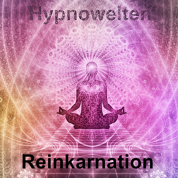 Reinkarnation, Hypnowelten