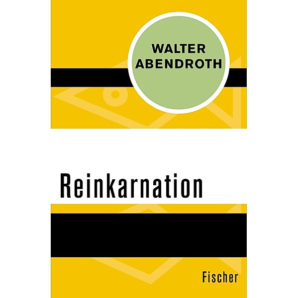 Reinkarnation, Walter Abendroth