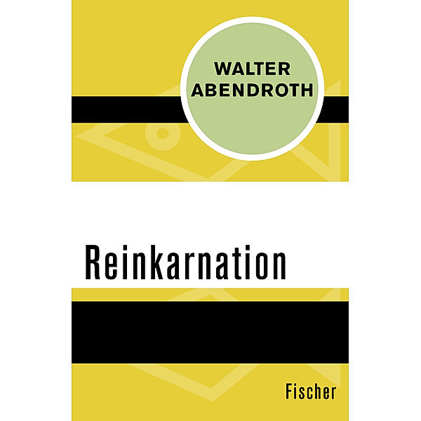 Reinkarnation, Walter Abendroth