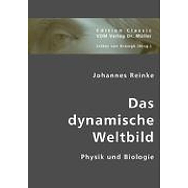 Reinke, J: Das dynamische Weltbild, Johannes Reinke