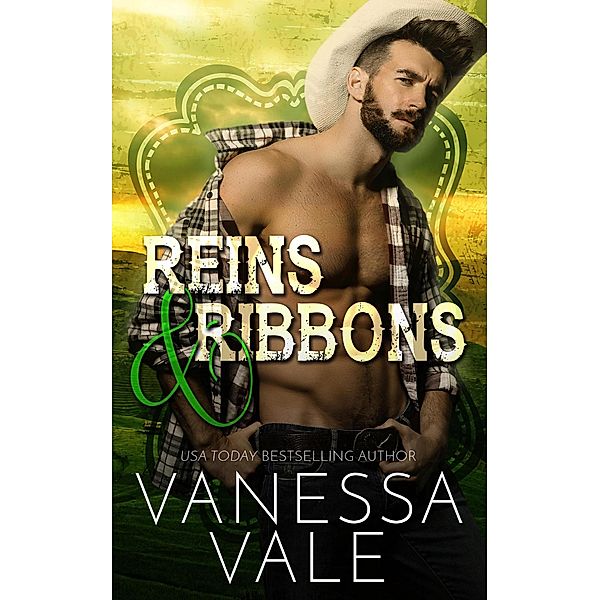 Reins & Ribbons (Lenox Ranch Cowboys, #3) / Lenox Ranch Cowboys, Vanessa Vale