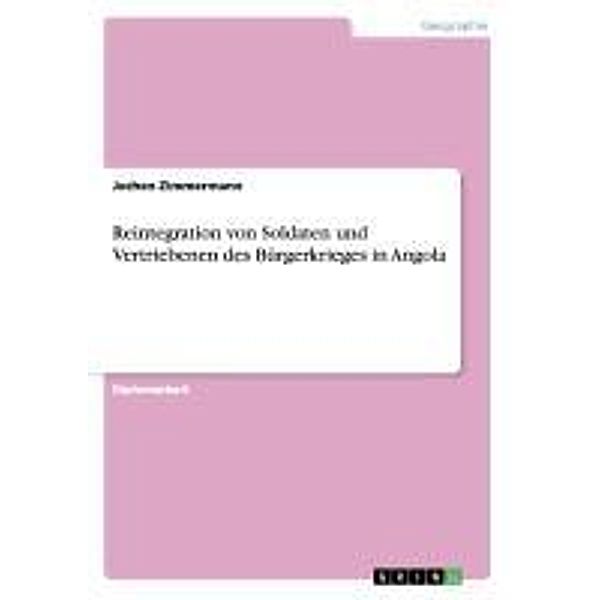 Reintegration von Soldaten und Vertriebenen des Bürgerkrieges in Angola, Jochen Zimmermann