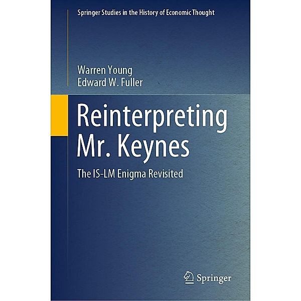 Reinterpreting Mr. Keynes / Springer Studies in the History of Economic Thought, Warren Young, Edward W. Fuller